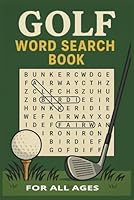 GOLF WORD SEARCH: Tee Up Your Brainpower with These Classic Sports Clues B0F6FK1MD6 Book Cover