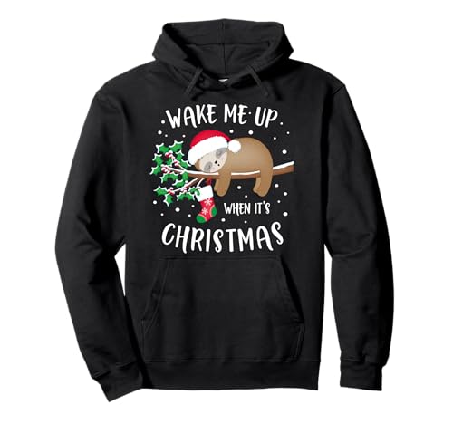 Weck mich auf wenn Weihnachten ist - Süßes Faultier Pullover Hoodie
