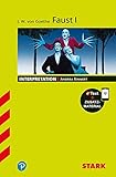  STARK Interpretationen Deutsch - Goethe: Faust I (STARK-Verlag - Interpretationen)