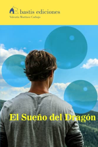 El Sueño Del Dragón (Spanish Edition)
