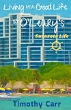  Living the Good Life at O\'Leary\'s: Sarasota Life