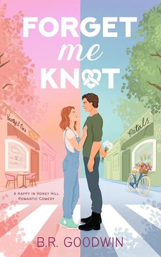 Forget Me Knot (Happy in Honey Hill Book 1)