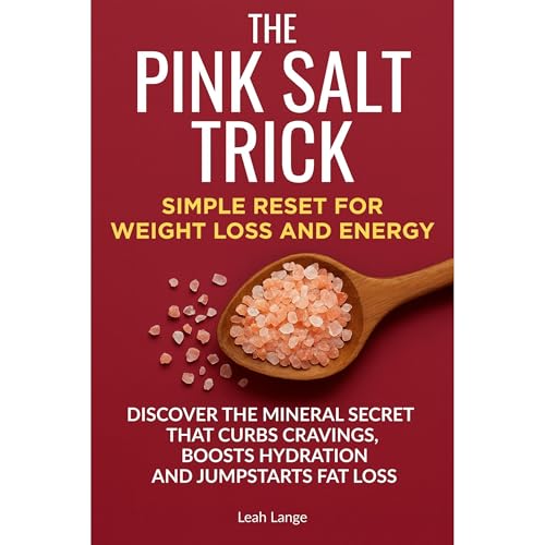 THE PINK SALT TRICK SIMPLE RESET FOR WEIGHT LOSS AND ENERGY Audiolibro Por Leah Lange arte de portada