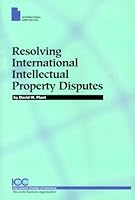 Resolving International Intellectual Property Disputes 9284212499 Book Cover