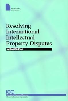 Paperback Resolving International Intellectual Property Disputes Book