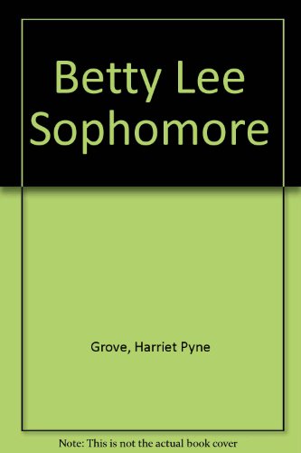 Betty Lee, Sophomore B000EJLNN0 Book Cover