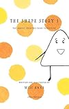  The Shape Story 3: The Shape\'s Creative Color Collection