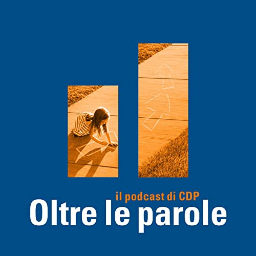 Oltre le parole - il podcast di CDP Titelbild
