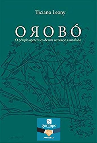 Orobó: o Périplo Apoteótico de um Sertanejo Assinalado