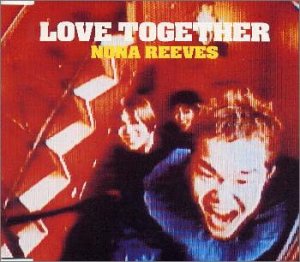 Nona Reeves Love Together Amazon Com Music