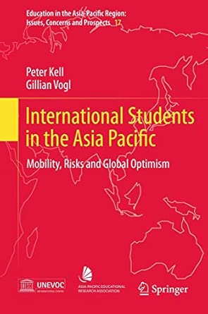 International Students in the Asia Pacific: Mobility, Risks and Global Optimism: 17 2012th Edition-Wow! eBook