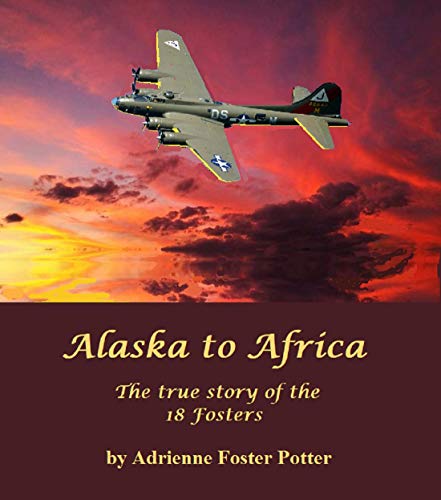 Alaska to Africa: The true story of the 18 Fosters