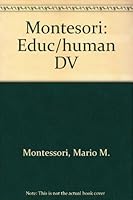Montesori: Educ/human DV 0805236171 Book Cover