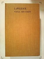 Vital Records of Lawrence Massachusetts to the End of the Year 1849 B081B7771M Book Cover