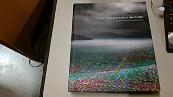 Hardcover From the Land Comes the Cloth: Harris Tweed Book