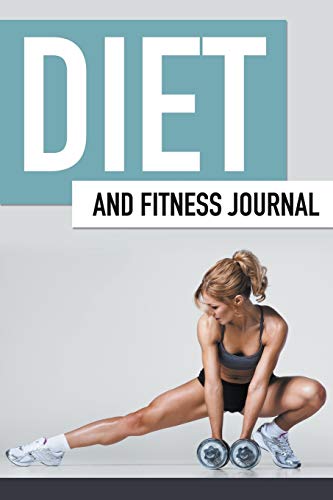 Diet And Fitness Journal 1681273721 Book Cover