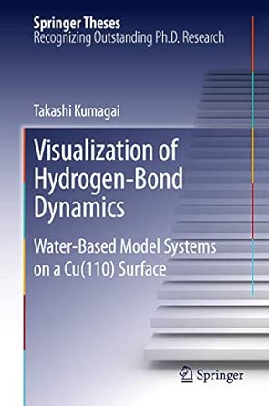Visualization of Hydrogen-Bond Dynamics: Water-Based Model Systems on a Cu(110) Surface: 125 2012th Edition book cover