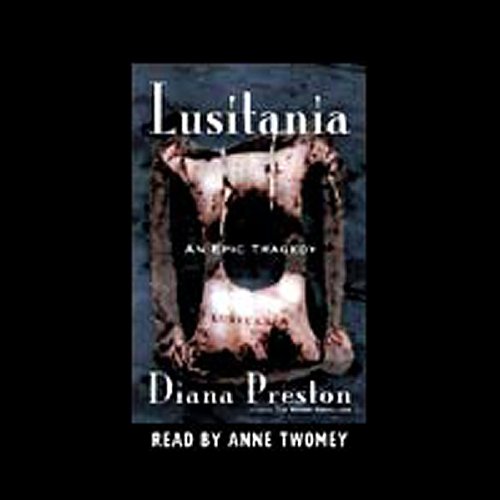 Lusitania by Diana Preston