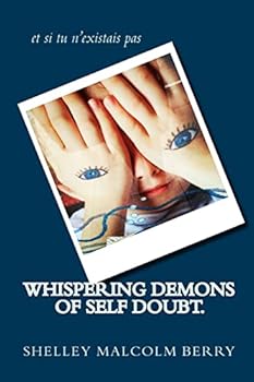 Paperback Whispering demons of self doubt. Book