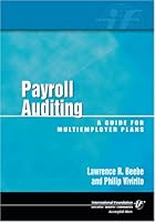 Payroll Auditing: A Guide to Multiemployer Plans 089154643X Book Cover