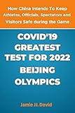 olympic games 2018 pins  COVID\'19 GREATEST TEST FOR 2022 BEIJING OLYMPICS: How China Intends To Keep Athletes, Officials, Spectators and Visitors Safe during the Game (English Edition)