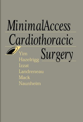 Minimal Access Cardiothoracic Surgery
