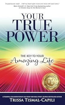 Your True Power: The Key to Your Amazing Life