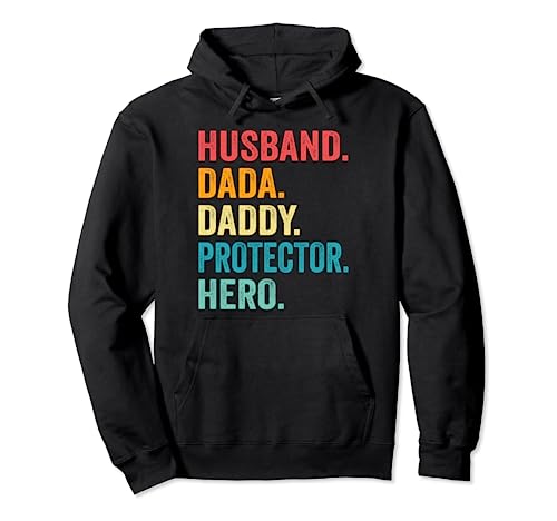 Husband Dada Daddy Protector Hero Father Dad Fathers Funny Sudadera con Capucha