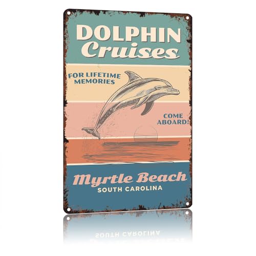 HSFHXY Dolphin Cruises - Myrtle Beach Funny Poster 8x12 Inch Vintage Aluminum Metal Tin Signs-For Bathroom Cafes Bedroom Patio Porch Indoor Or Outdoor Use Wall Decor