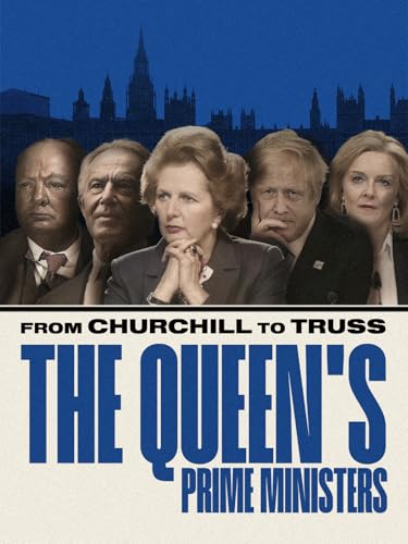 De Churchill a Truss: los primeros ministros de la reina