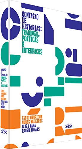 Contação de histórias: Tradição, poéticas e interfaces