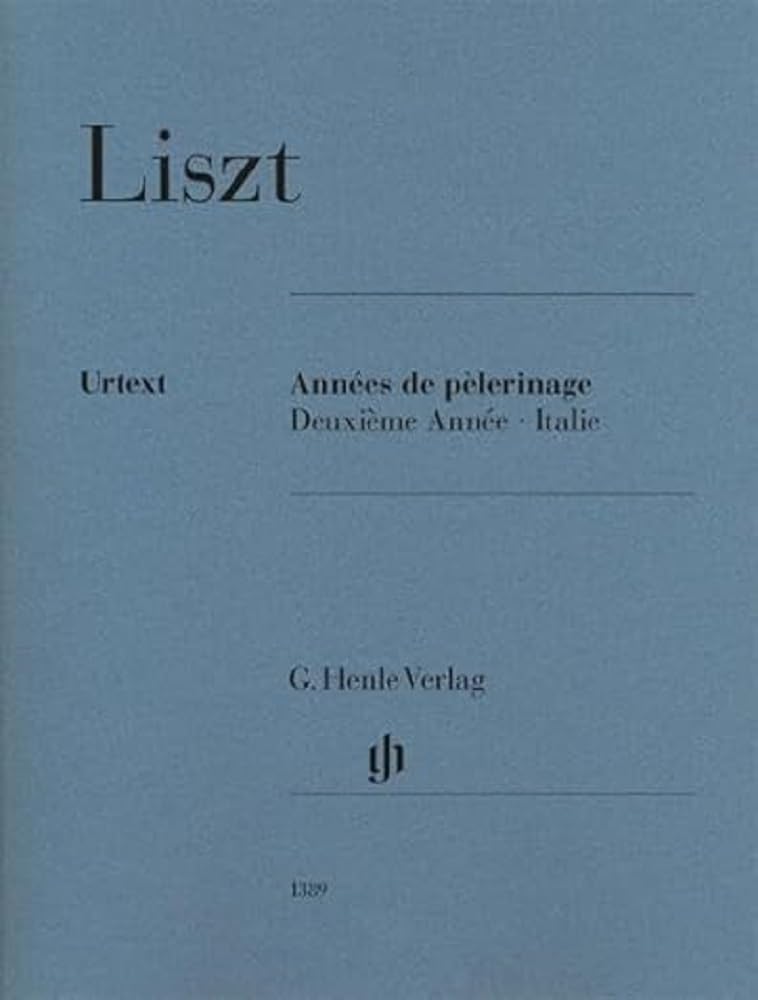 FRANZ LISZT : ANNEES DE PELERINAGE, DEUXIEME ANNEE - ITALIE - PIANO: Besetzung: Klavier zu zwei Händen