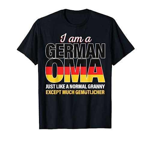 German Oma Grandma Granny Grandmother Germany Roots Heritage T-Shirt