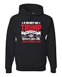 Wild Bobby If You Don't Like Trump You Won't Like Me Funny MAGA | Mens Political Hooded Sweatshirt...