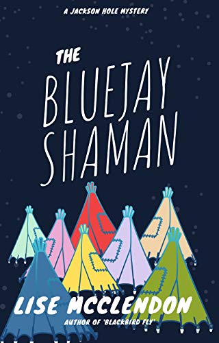 The Bluejay Shaman (Alix Thorssen Mystery Series Book 1)