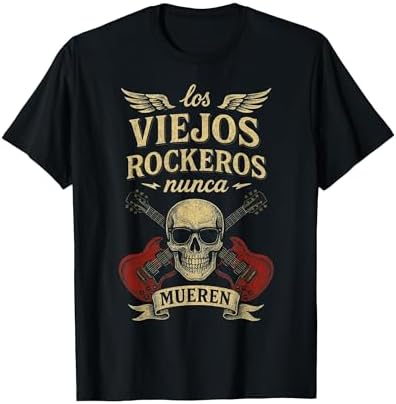 Los Viejos Rockeros Nunca Mueren Calavera Guitarras Rock Camiseta