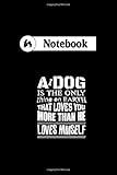  Notebook: dog loves you more than he loves himself : Dog walking log book 6x9 100 pages no bleed