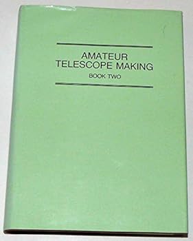 Amateur Telescope Making Advanced
