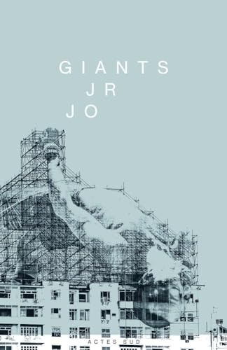 JR: Giants / JR JO