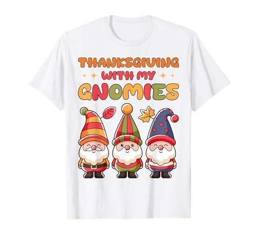 Thanksgiving Women Gnome Fall Turkey Men Girls Fun Toddler T-Shirt