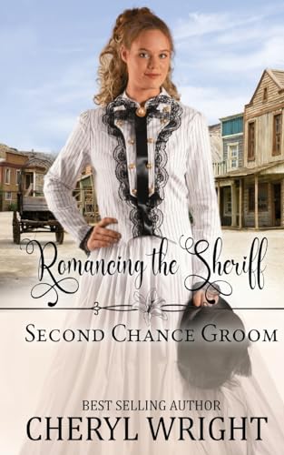 Romancing the Sheriff (Second Chance Groom)