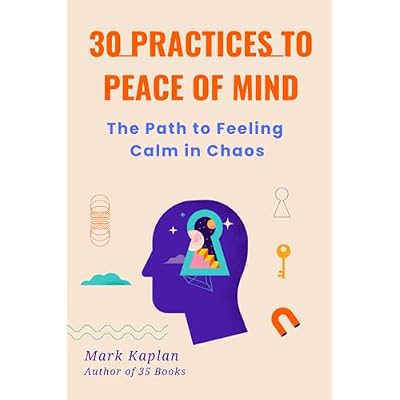 30 Practices to Peace of Mind