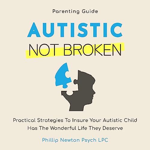 Autistic, Not Broken by Philip Newton M. Psych LPC episode artwork