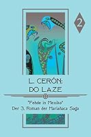 Do Laze - Fehde in Mexiko: Band II 1507815425 Book Cover
