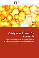 Catalyseurs a Base D''Or Supporta(c)S 6131555796 Book Cover