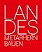 Landes: Building Metaphors