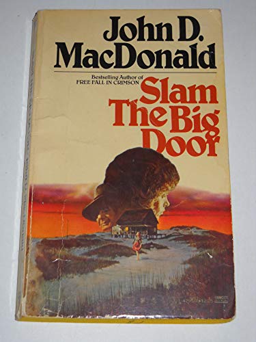 Slam the Big Door 0449142957 Book Cover