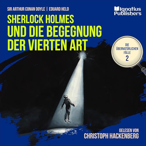 Sherlock Holmes und die Begegnung der vierten Art Audiolibro Por Sir Arthur Conan Doyle, Eduard Held arte de portada