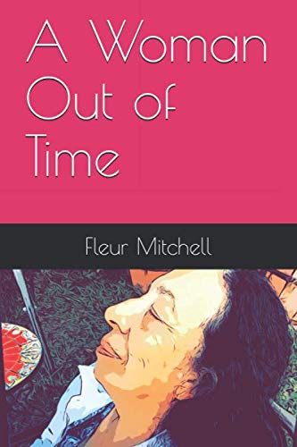A Woman Out of Time [Paperback] Mitchell, Fleur
