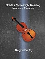 Grade 7 Violin Sight Reading Intensive Exercise 1720881103 Book Cover